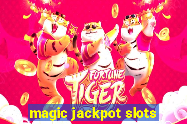 magic jackpot slots